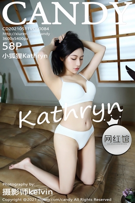 [CANDY糖果画报] 2021.05.11 VOL.084 小狐狸Kathryn