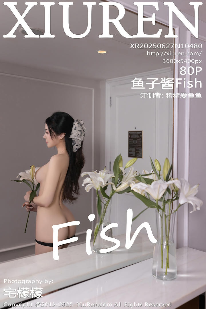 [Xiuren秀人网]2025.06.27 NO.10480 鱼子酱Fish