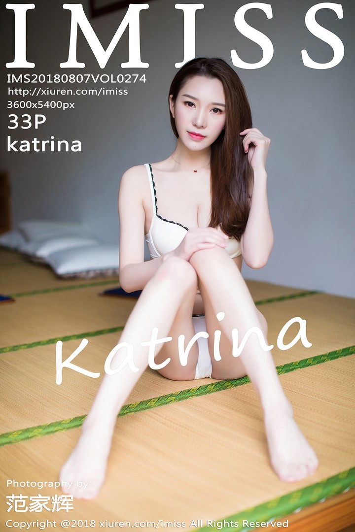 [IMISS爱蜜社] 2018.08.07 VOL.274 katrina 美腿 内衣
