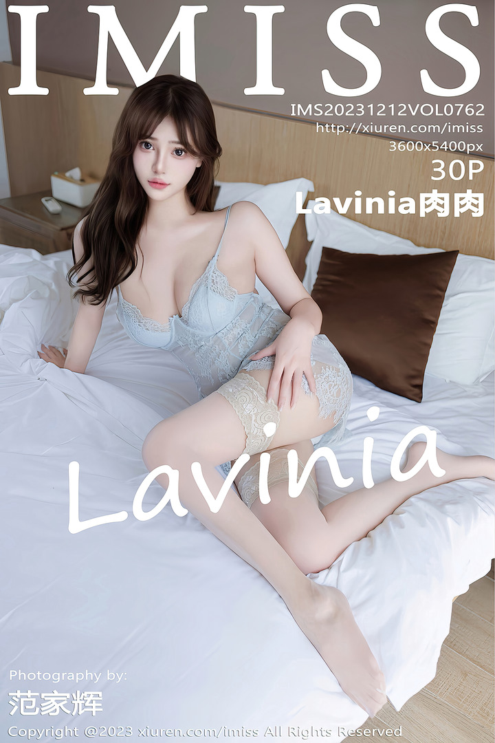 [IMiss爱蜜社]2023.12.12 VOL.762 Lavinia肉肉